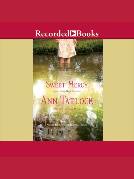 Title details for Sweet Mercy by Ann Tatlock - Available